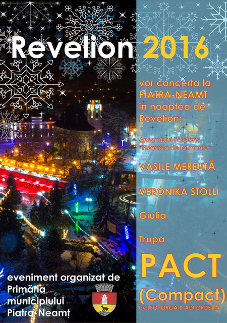 REVELION 2016 organizat de Primăria Piatra Neamţ, ZCH NEWS - sursa ta de informații