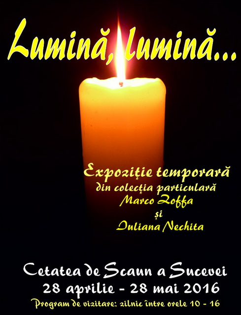 Expoziţia „Lumină, lumină…”, la Cetatea de Scaun a Sucevei