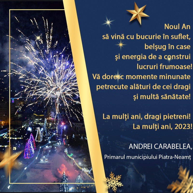 Mesaj de Anul Nou din partea primarului municipiului Piatra Neamț, Andrei Carabelea, ZCH NEWS - sursa ta de informații