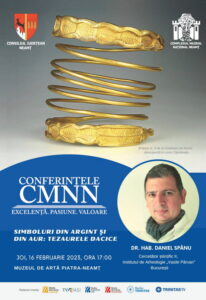 „Simboluri din argint şi din aur: tezaurele dacice” &#8211; Conferințele CMNN, ZCH NEWS - sursa ta de informații