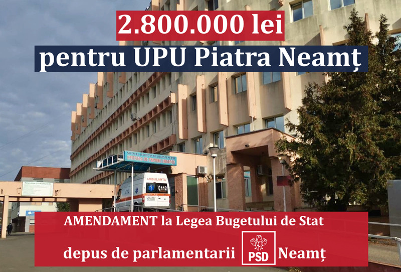 Comunicat de presă. Amendament la Legea Bugetului depus de parlamentari PSD &#8211; 2.800.000 pentru UPU Piatra Neamț, ZCH NEWS - sursa ta de informații
