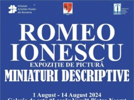 Expoziție de Artă la Galeriile „Lascăr Vorel” din Piatra-Neamț. „Miniaturi descriptive” de Romeo Ionescu