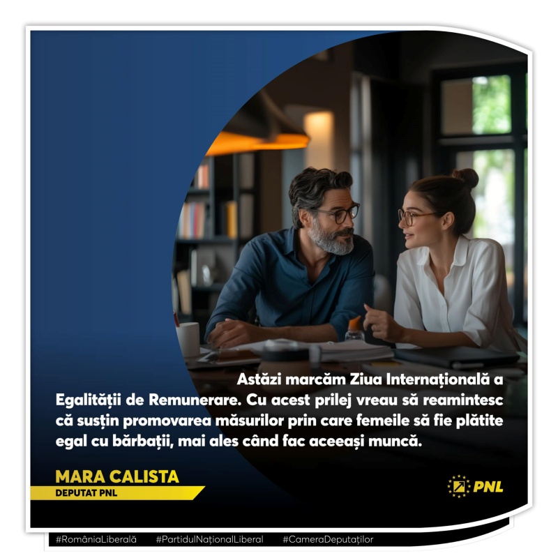 Mara Calista, deputat PNL: „Astăzi marcăm Ziua Internațională a Egalității de Remunerare”