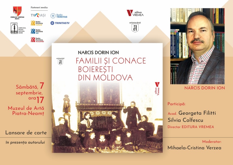 Lansare de carte la Piatra-Neamț: Familii și conace boierești din Moldova de Narcis Dorin Ion