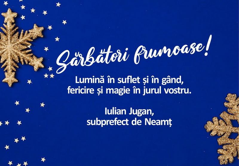 CRĂCIUN 2024 Mesajele de sărbători ale oamenilor politici din Neamț I