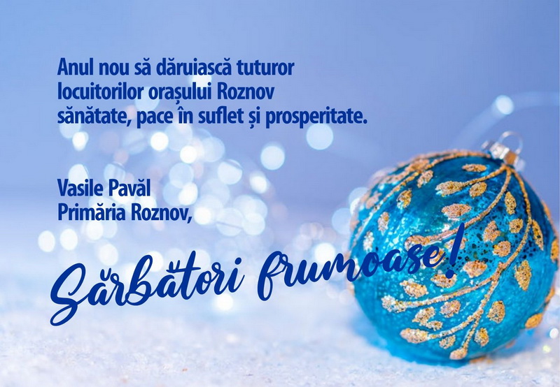 CRĂCIUN 2024 Mesajele de sărbători ale primarilor de orașe din Neamț