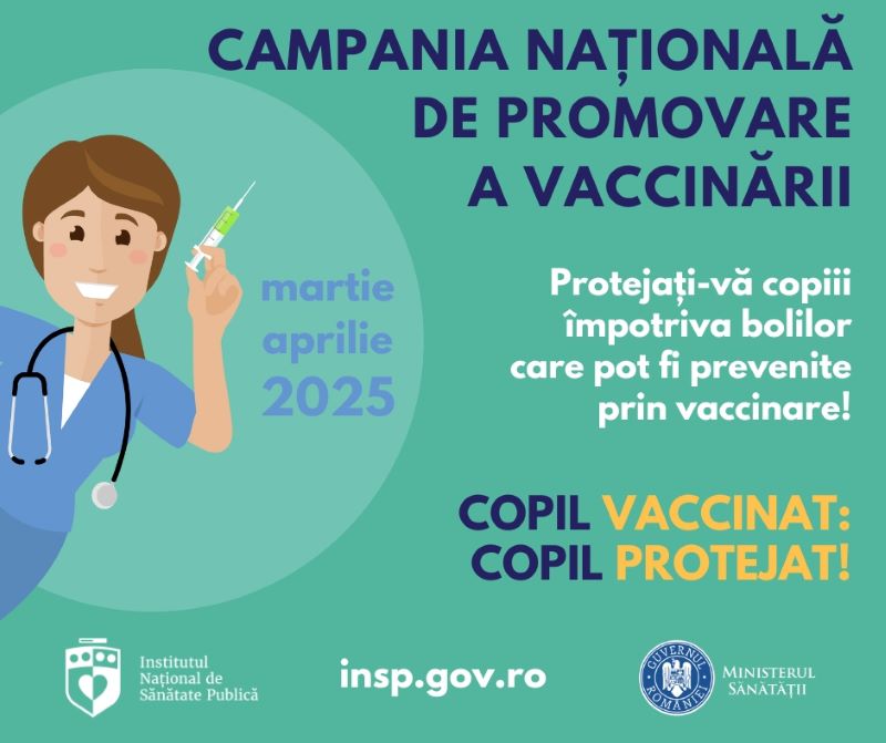 Campanie de informare și educare: „Copil vaccinat: copil protejat!”