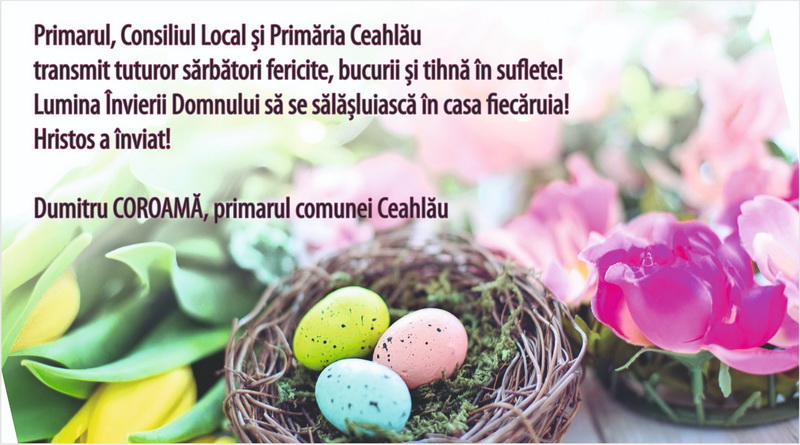 PAȘTE 2025 Urările primăriilor din mediul rural din județul Neamț