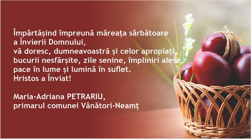 PAȘTE 2025 Urările primăriilor din mediul rural din județul Neamț
